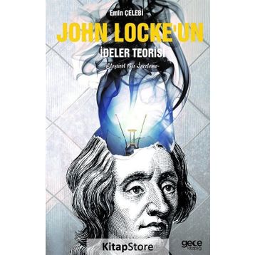 John Locke'un İdeler Teorisi: Eleştirel Bir İnceleme - Emin Çelebi