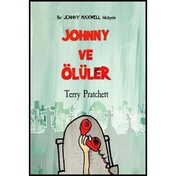 JOHNNY VE ÖLÜLER - TERRY PRATCHETT
