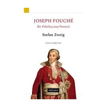 Joseph Fouche Bir Politikacının Portresi - Stefan Zweig