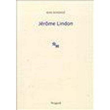 JÉRÔME LINDON - JEAN ECHENOZ