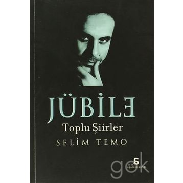 JÜBİLE TOLU ŞİİRLER - SELIM TEMO