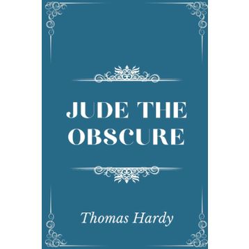 Jude the Obscure - Thomas Hardy