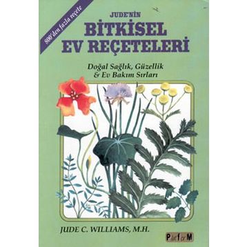 JUDE´NIN BITKISEL EV REÇETELERİ - JUDE C. WILLIAMS