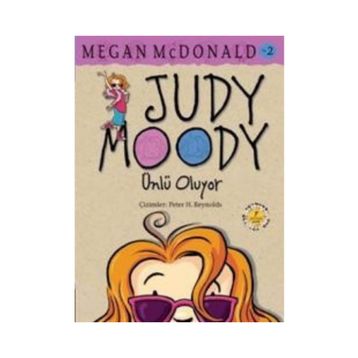 JUDY MOODY - ÜNLÜ OLUYOR - MEGAN MCDONALD