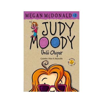 JUDY MOODY - ÜNLÜ OLUYOR - MEGAN MCDONALD