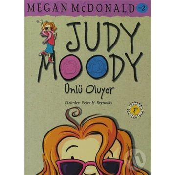 JUDY MOODY - ÜNLÜ OLUYOR - MEGAN MCDONALD