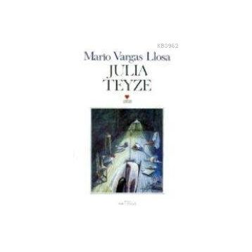 JULIA TEYZE - MARIO VARGAS LLOSA