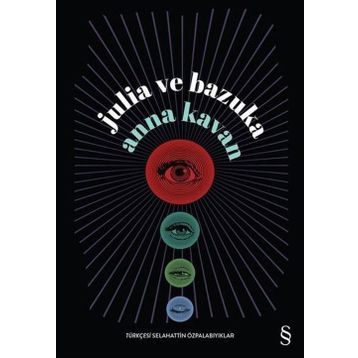 Julia ve Bazuka - Anna Kavan