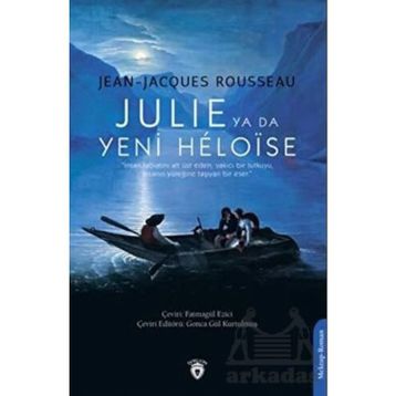 Julie Ya Da Yeni Heloise - Jean-Jacques Rousseau