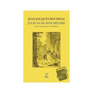 Julie Ya Da Yeni Heloise - Jean-Jacques Rousseau