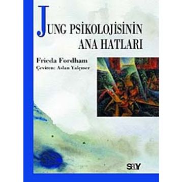 Jung Psikolojisinin Ana Hatları - Frieda Forham