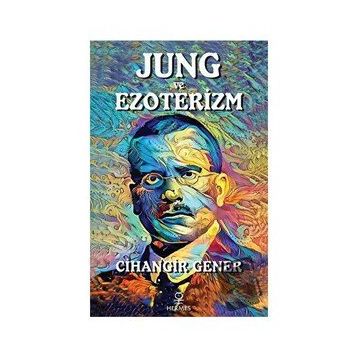 Jung ve Ezoterizm - Cihangir Gener