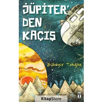 Jüpiter'den Kaçıs - Zübeyir Tokgöz