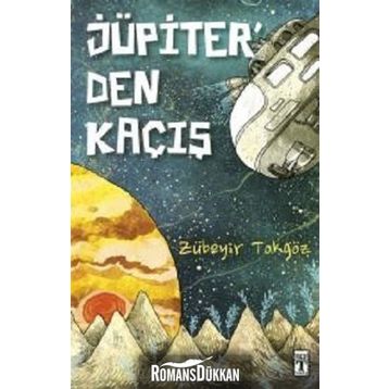 Jüpiter'den Kaçıs - Zübeyir Tokgöz