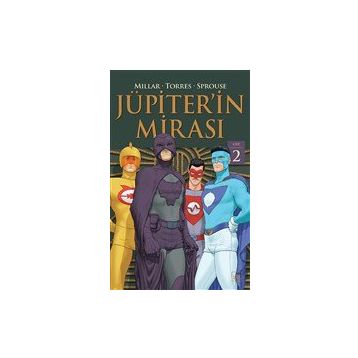 Jüpiter'in Mirası 2. Cilt - Mark Millar