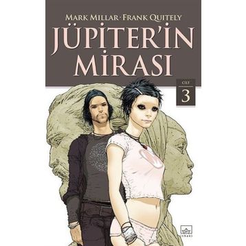 Jüpiterin Mirası 3. Cilt - Mark Millar