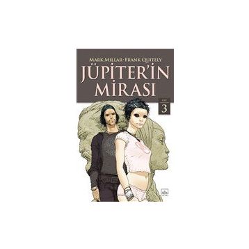 Jüpiterin Mirası 3. Cilt - Mark Millar