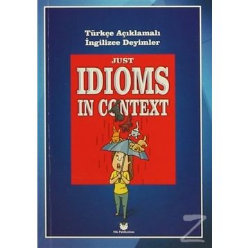 Just Idioms In Context - Murat Kurt