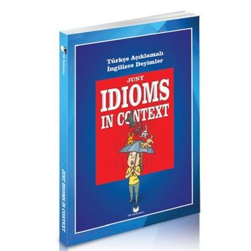 Just Idioms In Context - Murat Kurt