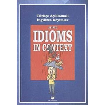 Just Idioms In Context - Murat Kurt