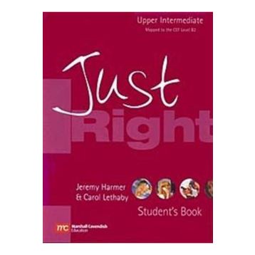 Just Right Upper Intermediate Student’s Book - Jeremy Harmer Carol Lethaby