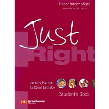 Just Right Upper Intermediate Student’s Book - Jeremy Harmer Carol Lethaby