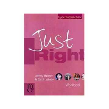 Just Right Upper-Intermediate Workbook - Jeremy Harmer Carol Lethaby