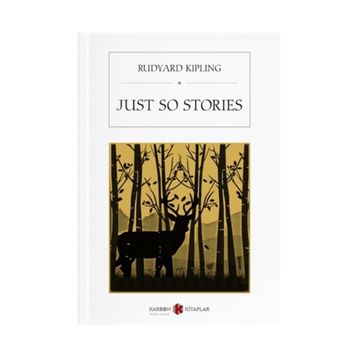 Just So Stories - Rudyard Kipling