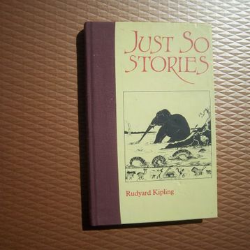 Just So Stories - Rudyard Kipling