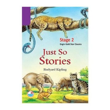 Just so Stories (Stage 2) - Joseph Rudyard Kipling