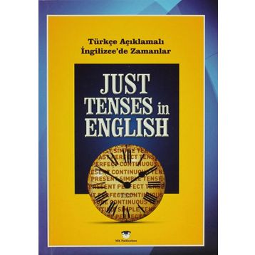 JUST TENSES IN ENGLISH - MURAT KURT