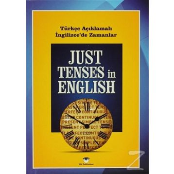 JUST TENSES IN ENGLISH - MURAT KURT