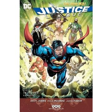Justice League Cilt 6 – Injustice - Geoff Johns