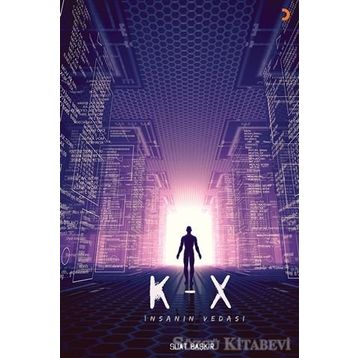 K-X İnsanın Vedası - Suat Başkır