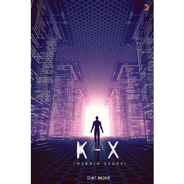 K-X İnsanın Vedası - Suat Başkır