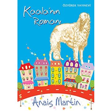 KAALA'NIN ROMANI - ANAIS MARTIN