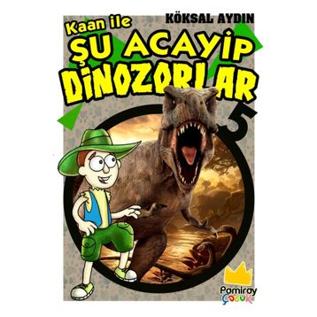 Kaan Ile Şu Acayip Dinazorlar 5 - Kolektif
