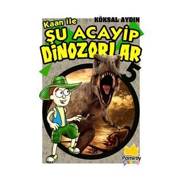 Kaan Ile Şu Acayip Dinazorlar 5 - Kolektif