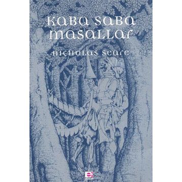 KABA SABA MASALLAR - NICHOLAS SEARE