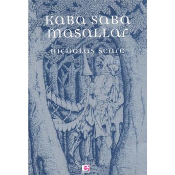 KABA SABA MASALLAR - NICHOLAS SEARE