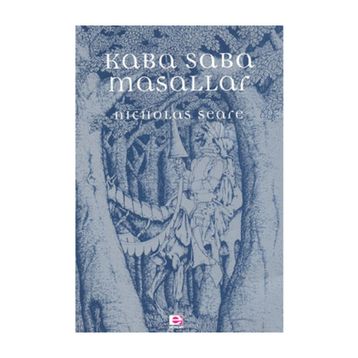 KABA SABA MASALLAR - NICHOLAS SEARE