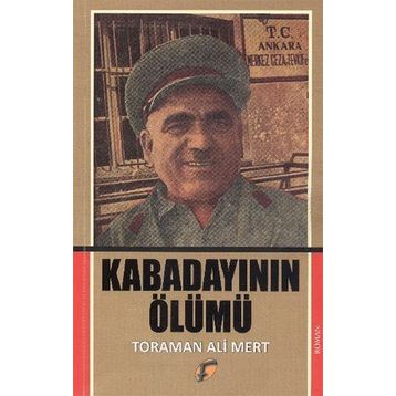 Kabadayının Ölümü - Toraman Ali Mert