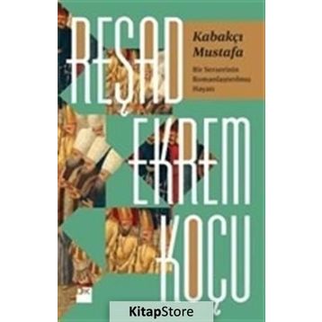 Kabakçı Mustafa - Reşad Ekrem Koçu