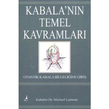 Kabala’nın Temel Kavramları - Michael Laitman