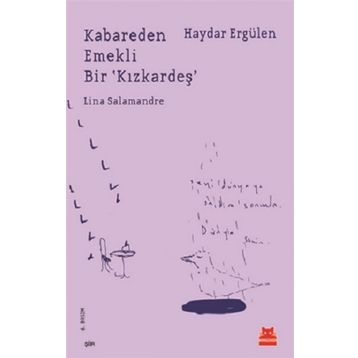 Kabareden Emekli Bir 'Kızkardeş' - Haydar Ergülen
