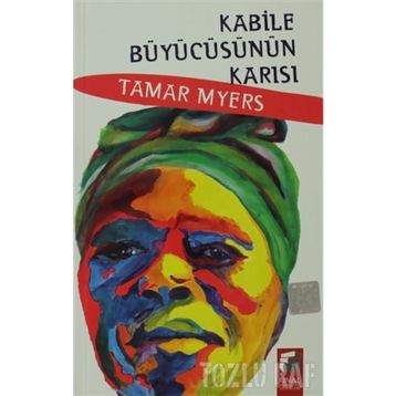 KABILE BÜYÜCÜSÜNÜN KARISI - TAMAR MYERS