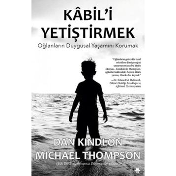 Kabil'i Yetiştirmek - Dan Kindlon Michael Thompson