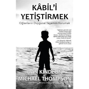 Kabil'i Yetiştirmek - Dan Kindlon Michael Thompson
