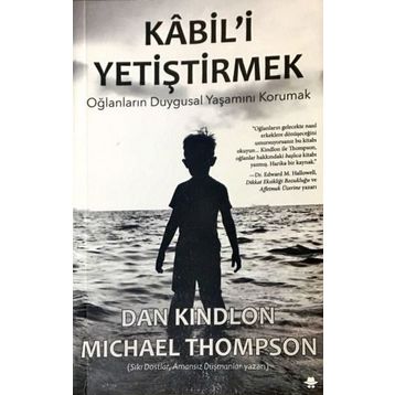 Kabil'i Yetiştirmek - Dan Kindlon Michael Thompson