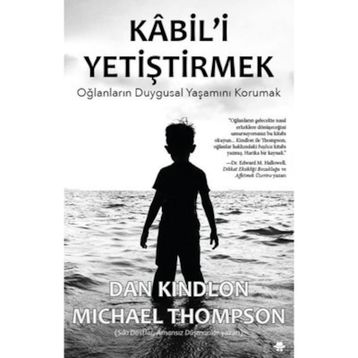 Kabil'i Yetiştirmek - Dan Kindlon Michael Thompson